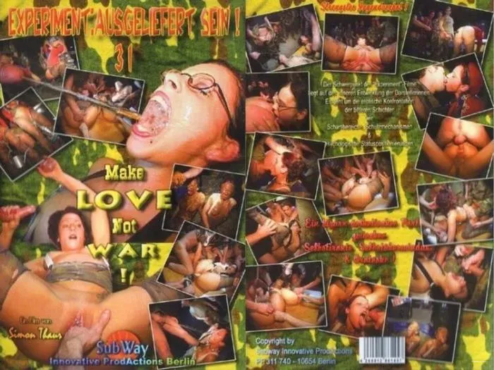 Experiment Ausgeliefert Sein #31 - Make Love not War [DVDRip / 1.1 GB]
