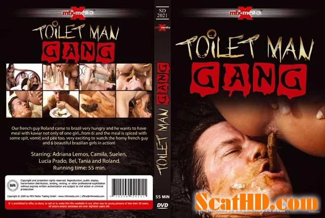 Adriana, Camila, Suelen, Lucia, Bel, Tania and Roland - [SD-2021] - Toilet Man Gang [DVDRip / 578 MB]