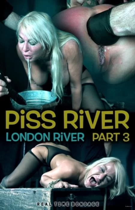 London River. Piss River Part 3 [HD 720p / 2.55 GB]