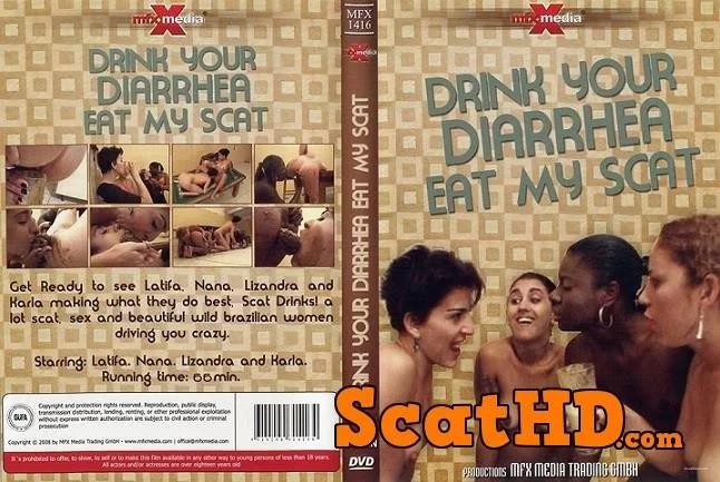 Latifa, Nana, Lizandra, Karla - Drink your Diarrhea, Eat my Scat [DVDRip / 411 MB]