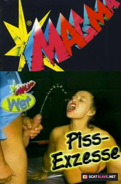 Magma Wet - Piss Exzesse [SD / 804.2 MB]