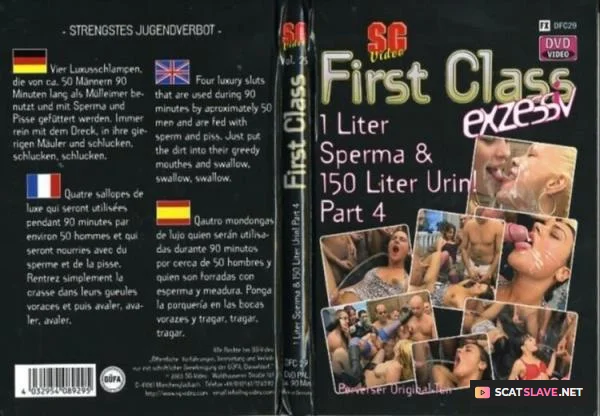 First Class #29 - 1 Liter Sperma & 150 Liter Urin Part 4 [DVDRip / 890.5 MB]