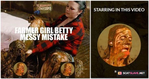 Manurefetish (Betty) - Farmer Girl Betty's Messy Mistake [HD 720p] (5.02 GB)