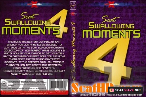 Karla, Bel, Victória, Jade, Perla, Raquel, Latifa, Iohana Alvez, Iris, Darla, Milly, Leslie, Tatthy - MFX-S016 - Scat Swallowing Moments 4 - R20 [DVDRip / 886 MB]